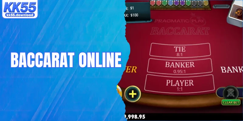 Baccarat Online - Game Bài Trực Tuyến Hàng Đầu Tại KK55