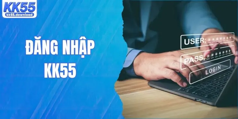 Đăng Nhập KK55 - Trải Nghiệm Sân Cược Trực Tuyến Đẳng Cấp